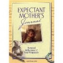 An Expectants Mother's Journal [Hardcover]