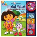 Dora the Explorer !Hola! Hello! [With Talking Word Cards] (Reader's Digest-Hardcover)