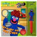 Sesame Street Grover on the Case: (Follow the Reader Level 1:Hardcover)